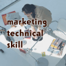 marketingtechnical skill